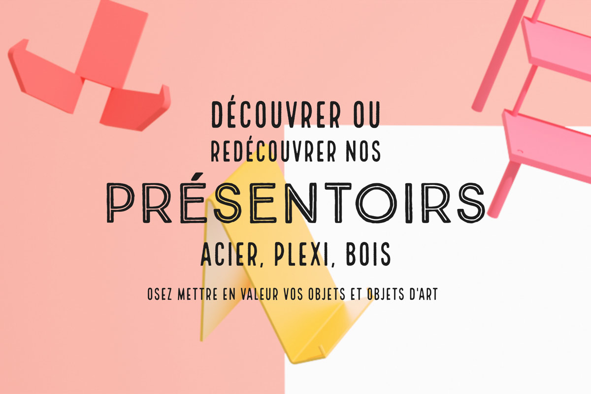 presentoir bois, presentoir acier, prsentoir Plexiglas, prsentoir sur mesure, socle sur-mesure 